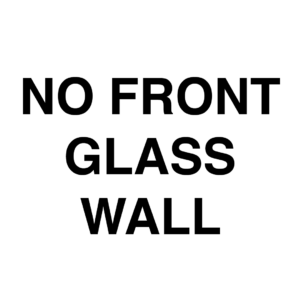 No Front Glass Wall